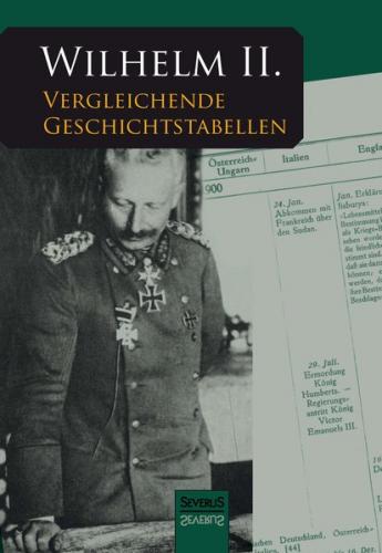Vergleichende Geschichtstabellen von 1878 bis zum Kriegsausbruch 1914 