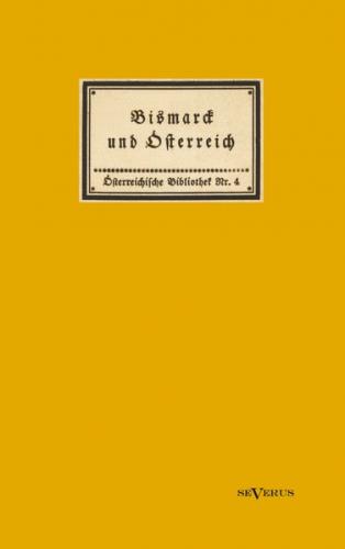 Bismarck und Österreich 