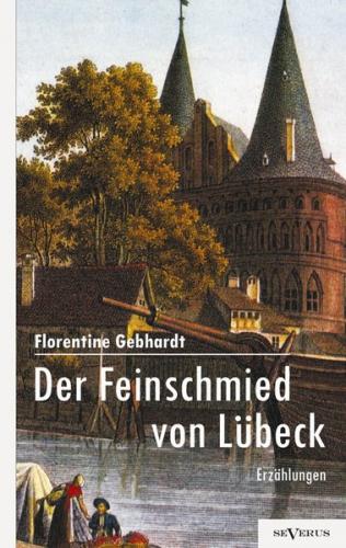 Der Feinschmied von Lübeck 