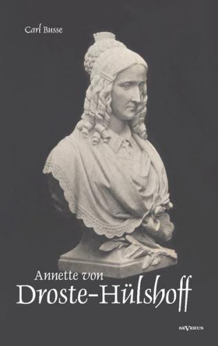 Annette von Droste-Hülshoff. Eine Biographie (Ebook - pdf) 