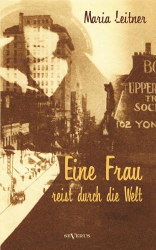 Eine Frau reist durch die Welt 