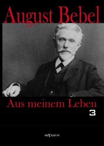 Aus meinem Leben. Dritter Teil 