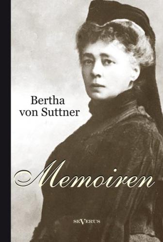 Bertha von Suttner: Memoiren 