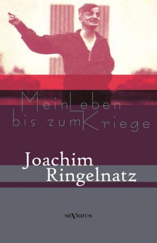 Mein Leben bis zum Kriege. Autobiographie 