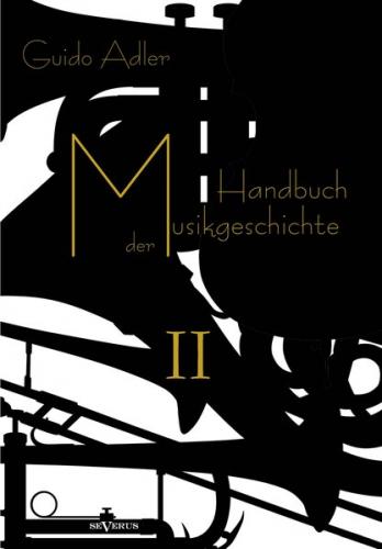 Handbuch der Musikgeschichte, Bd. 2 