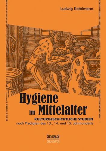 Hygiene im Mittelalter 