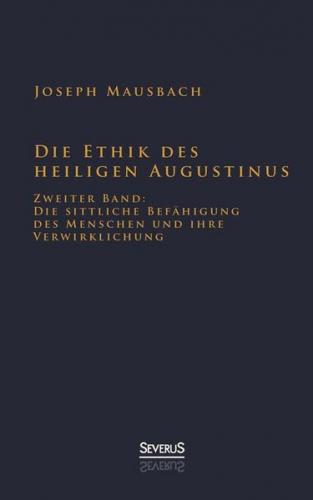 Die Ethik des heiligen Augustinus 