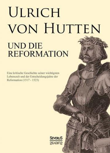 Ulrich von Hutten und die Reformation 