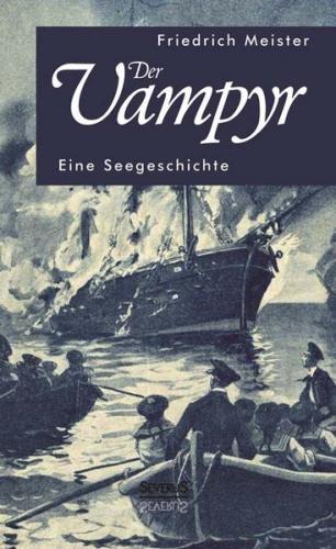 Der Vampyr: Eine Seegeschichte 