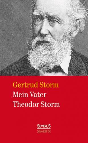 Mein Vater Theodor Storm 