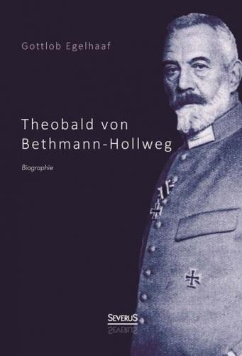 Theobald von Bethmann-Hollweg. Biographie 