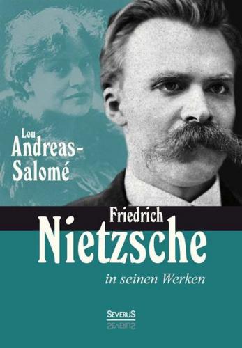 Friedrich Nietzsche in seinen Werken 