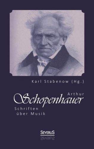 Arthur Schopenhauer: Schriften über Musik 