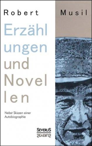 Erzählungen und Novellen. Nebst Skizzen einer Autobiographie 