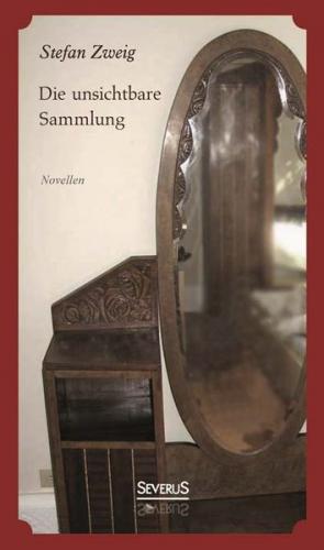 Die unsichtbare Sammlung. Novellen 