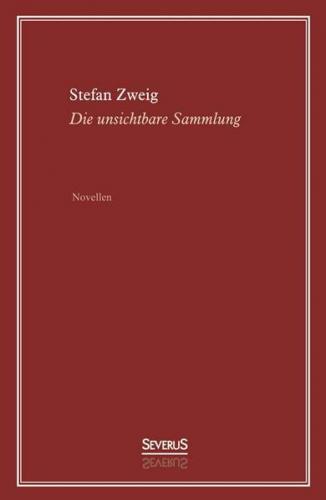 Die unsichtbare Sammlung. Novellen 