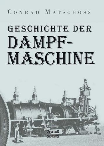 Geschichte der Dampfmaschine 