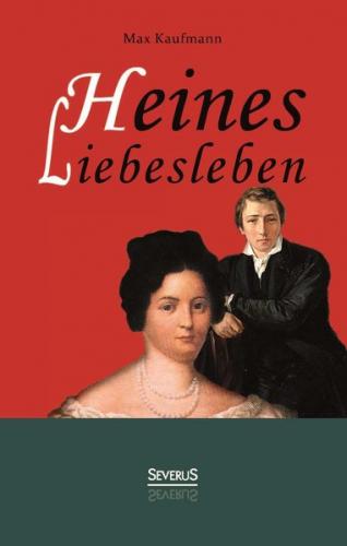 Heines Liebesleben 