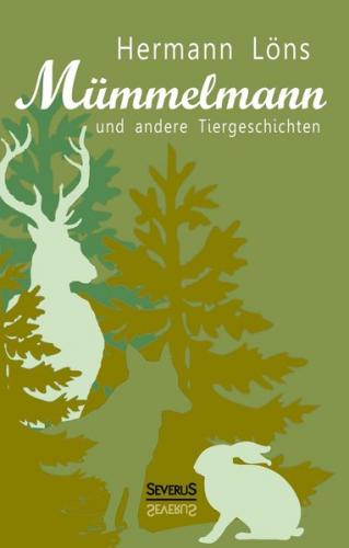 Mümmelmann und andere Tiergeschichten 
