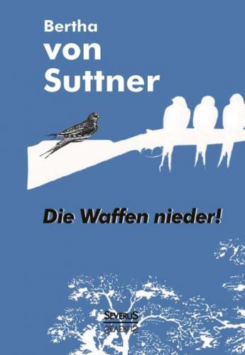 Die Waffen nieder! 