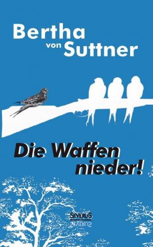 Die Waffen nieder! 