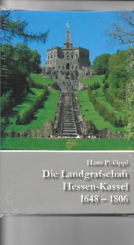 Die Landgrafschaft Hessen-Kassel von 1648-1806 