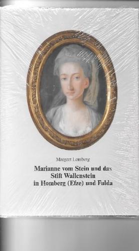 Marianne vom Stein und das Stift Wallenstein zu Homberg /Efze und Fulda 