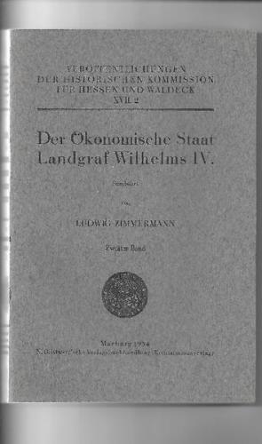 Der Ökonomische Staat Landgraf Wilhelms IV. 