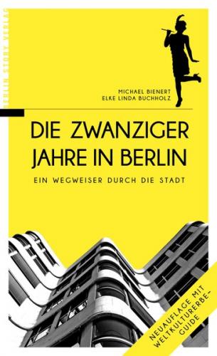 Die Zwanziger Jahre in Berlin 
