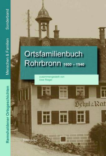 Ortsfamilienbuch Rohrbronn 1660 – 1940 