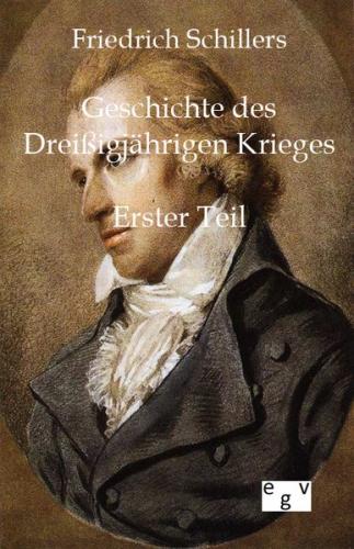 Friedrich Schillers Geschichte des Dreißigjährigen Kriegs 