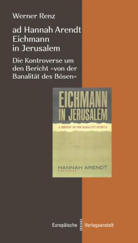 ad Hannah Arendt - Eichmann in Jerusalem 