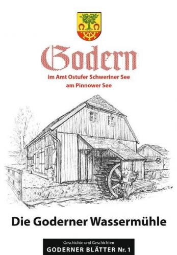 Die Goderner Wassermühle 