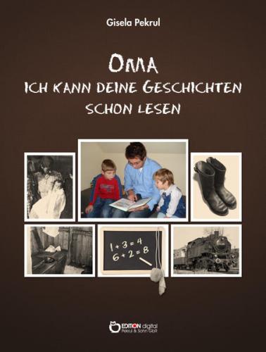 Oma, ich kann deine Geschichten schon lesen 