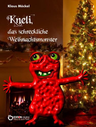 Kneli, das schreckliche Weihnachtsmonster 