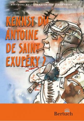 Kennst du Antoine de Saint-Exupéry? 