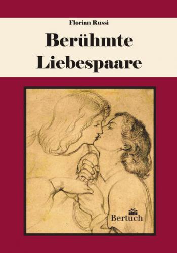 Berühmte Liebespaare 