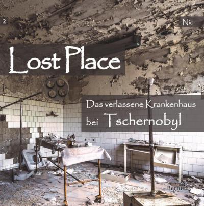 Das verlassene Krankenhaus bei Tschernobyl 