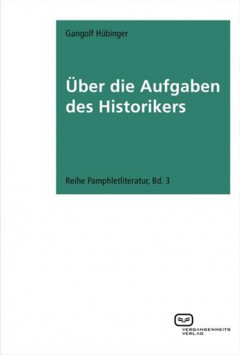 Über die Aufgaben des Historikers 