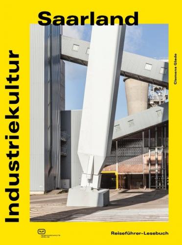 Industriekultur Saarland 