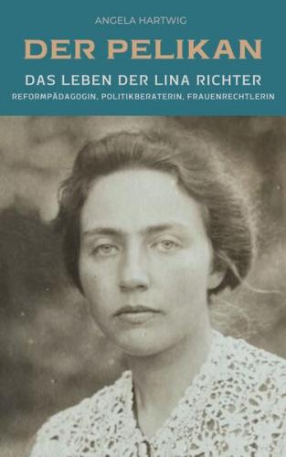 Der Pelikan - Das Leben der Lina Richter 