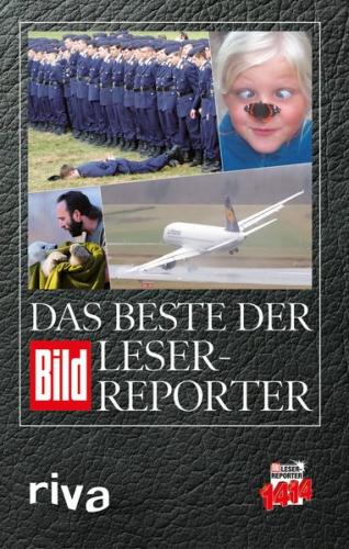 Das Beste der BILD-Leser-Reporter 