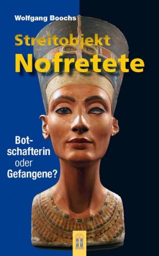Streitobjekt Nofretete 