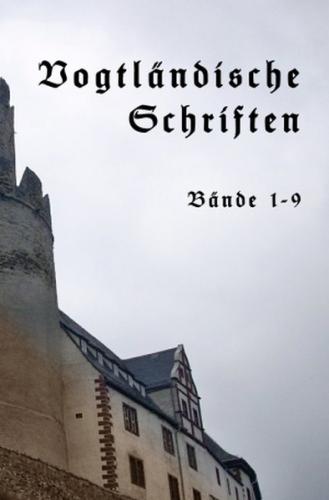 Vogtländische Schriften Band I 