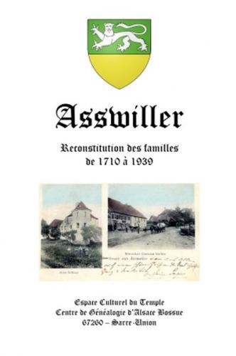 Asswiller - Reconstitution des familles de 1710 à 1939 (in franz. Sprache) 