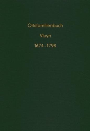 Ortsfamilienbuch der evangelisch reformierten Gemeinde Vluyn 1674 - 1798 