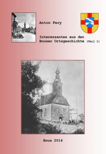 Interessantes aus der Bouser Ortsgeschichte Band 1 