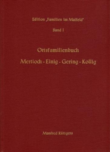 Ortsfamilienbuch Mertloch – Einig – Gering - Kollig 1656-1945 