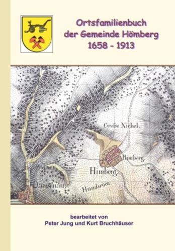 Ortsfamilienbuch der Gemeinde Hömberg 1658 - 1913 