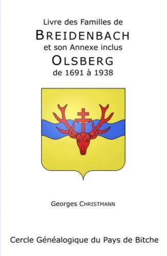 Livre des Familles de BREIDENBACH et son Annexe :OLSBERG de 1691 à 1938, inclus (in franz. Sprache) 